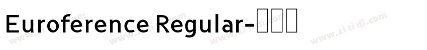 Euroference Regular字体转换